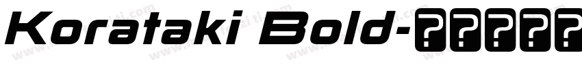 Korataki Bold字体转换